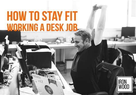 Stay Fit Working A Desk Job How To Stay Healthy At Work Tips For Fit Life