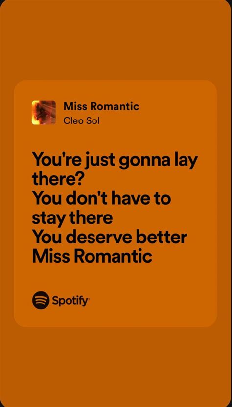 Miss Romantic Cleo Sol In 2024 Cool Lyrics Beautiful Lyrics Words