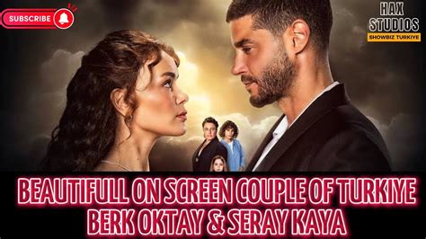 Seray Kaya Berk Oktay YouTube