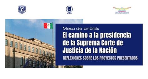 Mesa De Di Logo El Camino A La Presidencia De La Suprema Corte De