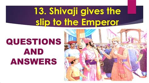 4th Std Evs 2 Chapter 13 Shivaji Gives The Slip To The Emperor