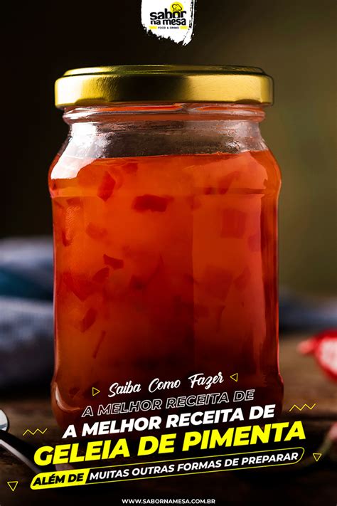 Receitas De Geleia De Pimenta Outras Sugest Es Magn Ficas