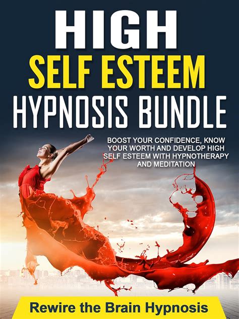 High Self Esteem Hypnosis Bundle Boost Your Confidence