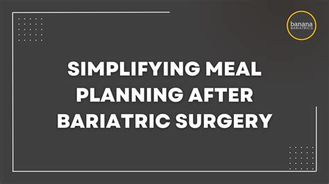 Simplifying Meal Planning After Bariatric Surgery