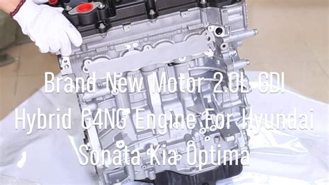 Brand New Motor 2 0l Gdi Hybrid G4ng Engine For Hyundai Sonata Kia