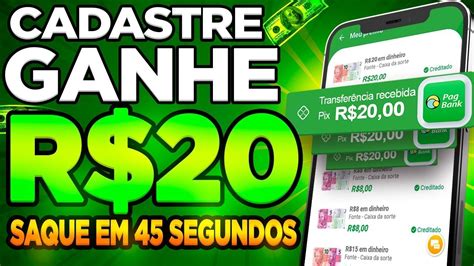 GANHE R 20 NO CADASTRO APP NOVO PAGOU R 20 PRA SE CADASTRAR