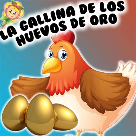 Historias Ver Dicas De La Vida Blog La Gallina De Los Huevos De Oro