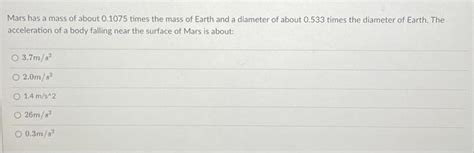 Solved Mars has a mass of about 0.1075 times the mass of | Chegg.com