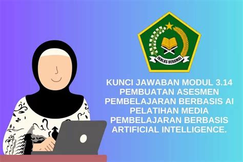 MODUL 3 14 KUNCI JAWABAN Pembuatan Asesmen Pembelajaran Berbasis AI