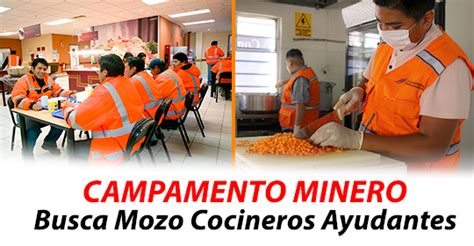 Trabajo Campamento Minero Solicita Mozos Con Y Sin Experiencia