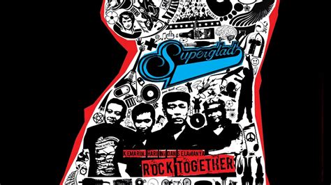 Dokumenter Superglad Kemarin Hari Ini Dan Selamanya Rock Together