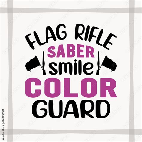 Flag Rifle Saber Smile Color Guard Svg Cut File Color Guard Svg Gift