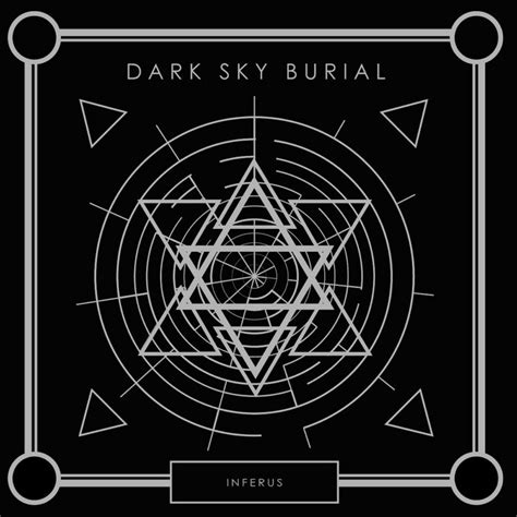 INFERUS Dark Sky Burial