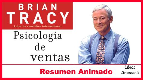 Cómo Ser un Mejor Vendedor Psicología del Ventas de Brian Tracy