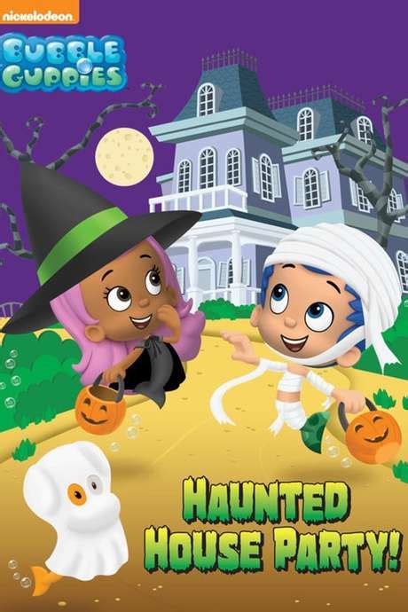 ‎Bubble Guppies Haunted House Party (2011) • Film + cast • Letterboxd