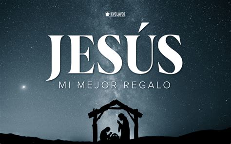 Jesus Mi Mejor Regalo CVCLAVOZ