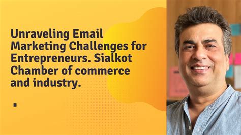 Unraveling Email Marketing Challenges For Entrepreneurs Sialkot