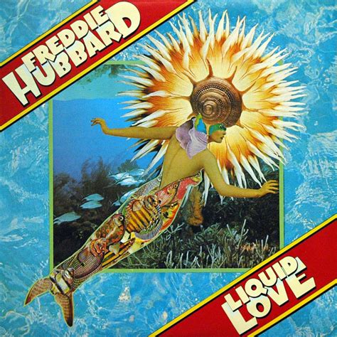 I Think I See The Mothership Coming Freddie Hubbard Liquid Love