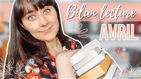 BILAN LECTURE Avril 23 Relecture Et Coup De Coeur YouTube