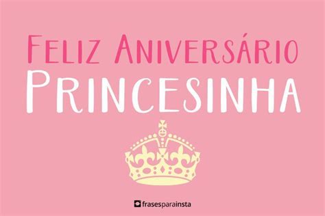 Feliz Anivers Rio Princesinha Frases Repletas De Carinho Frases