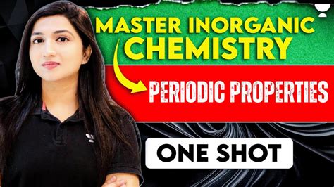 Periodic Properties In One Shot Inorganic Chemistry NEET 2024