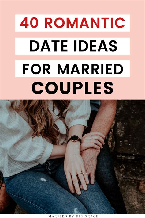 40 Date Ideas Every Married Couple Should Try Marriage Advice Christian Marriage Couple