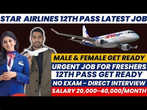 Star Airlines Th Pass Job Freshers Male Female How To Apply