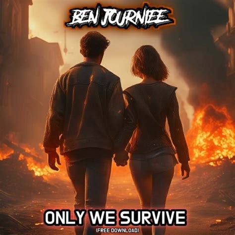 Denza Ft Christina Novelli Only We Survive Ben Journiee Remixwav