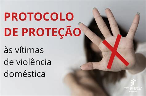 Trt Divulga Protocolo De Prote O S V Timas De Viol Ncia Dom Stica