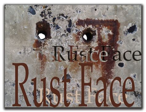 Rust Face Explore 343 On 140508 I Really Struggled With Flickr