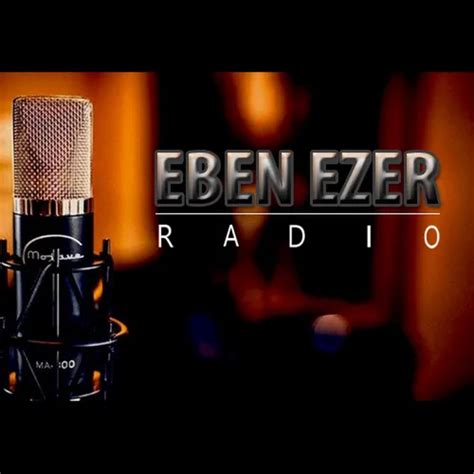 Listen To Eben Ezer Radio Zeno Fm