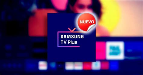 Ya Puedes Ver 4 Nuevos Canales Gratis En Tu Smart TV Samsung