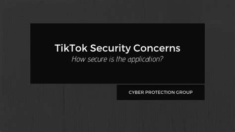 Tiktok Security Concerns Cyber Protection Group