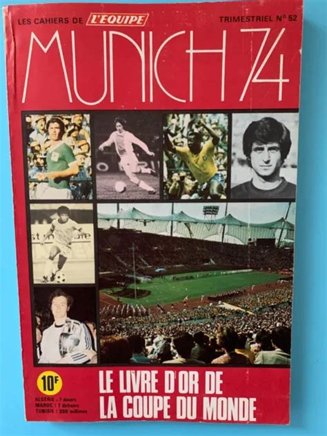 Cahiers De L Equipe Football Munich Le Livre D Or De La Coupe Du