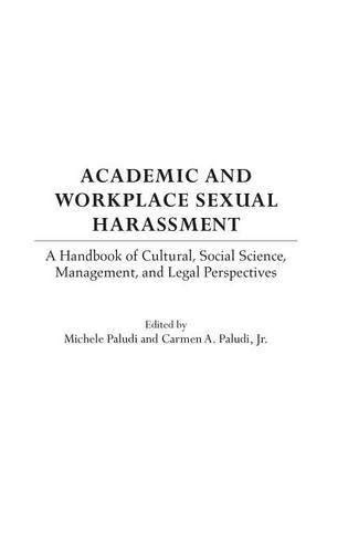 Academic And Workplace Sexual Harassment A Handbook Of Cultural