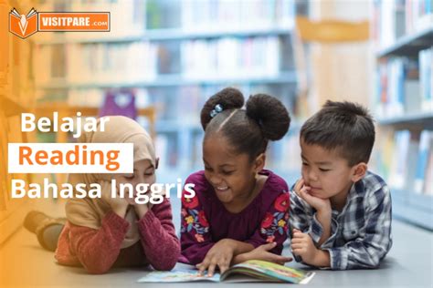 Manfaat Belajar Reading Bahasa Inggris Tips Meningkatkannya