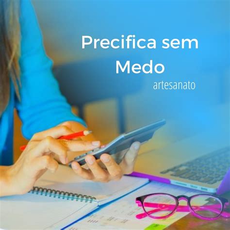 Planilha Precifica Sem Medo Artesanato Estela Santana Hotmart