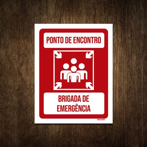 Placa Sinalização Ponto de encontro Brigada de emergênciaSinalizo