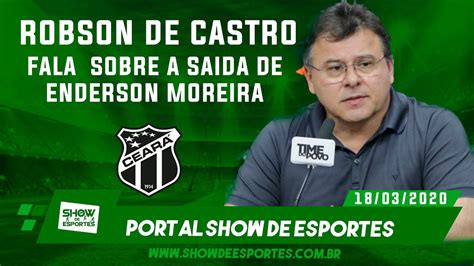 Robinson De Castro Fala Sobre A Sa Da Do Enderson Moreira Portal Show