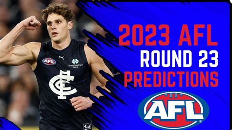 2023 Afl Round 23 Tips Youtube