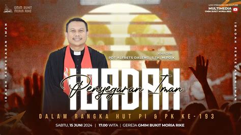 [live] Ibadah Kebaktian Penyegaran Iman 15 Juni 2024 Youtube