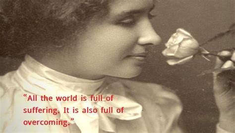 50 Helen Keller Quotes And Sayings On Vision Optimism And Love