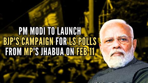 Pm Modi To Start Campaign For Ls Polls From Mp Tomm