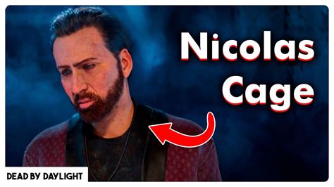 NICOLAS CAGE Came To DBD Dead By Daylight YouTube