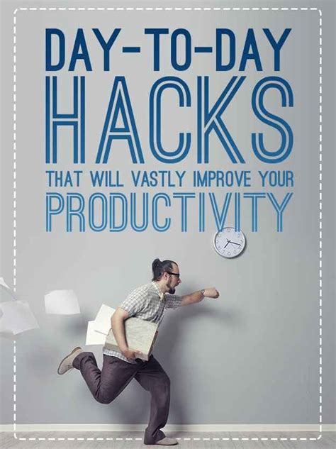 14 Day To Day Hacks That Will Vastly Improve Your Productivity