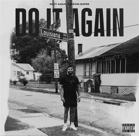 Kevin Gates Delivers His New Single Do It Again