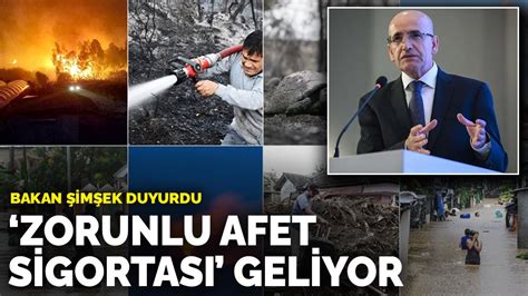 Bakan Şimşek duyurdu Zorunlu afet sigortası geliyor