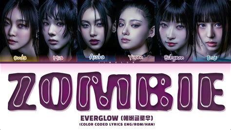 Everglow Zombie Lyrics Color Coded Lyrics Youtube