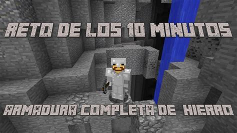 MInecraft Reto 10 Minutos 1 Armadura De Hierro Completa YouTube