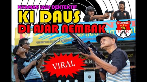 KI DAUS DI AJAR NEMBAK DI SILIWANGI SHOOTING CLUB PERBAKIN JAWA BARAT